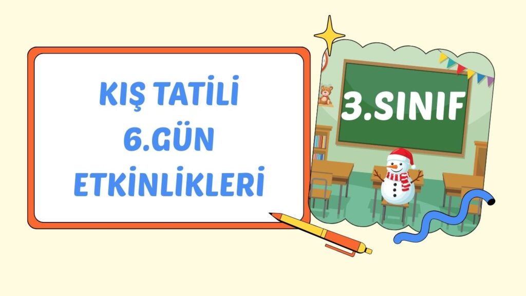 3. SINIF I. CUMARTESİ KIŞ TATİLİ ÇALIŞMASI 3. SINIF I. CUMARTESİ KIŞ TATİLİ ÇALIŞMASI