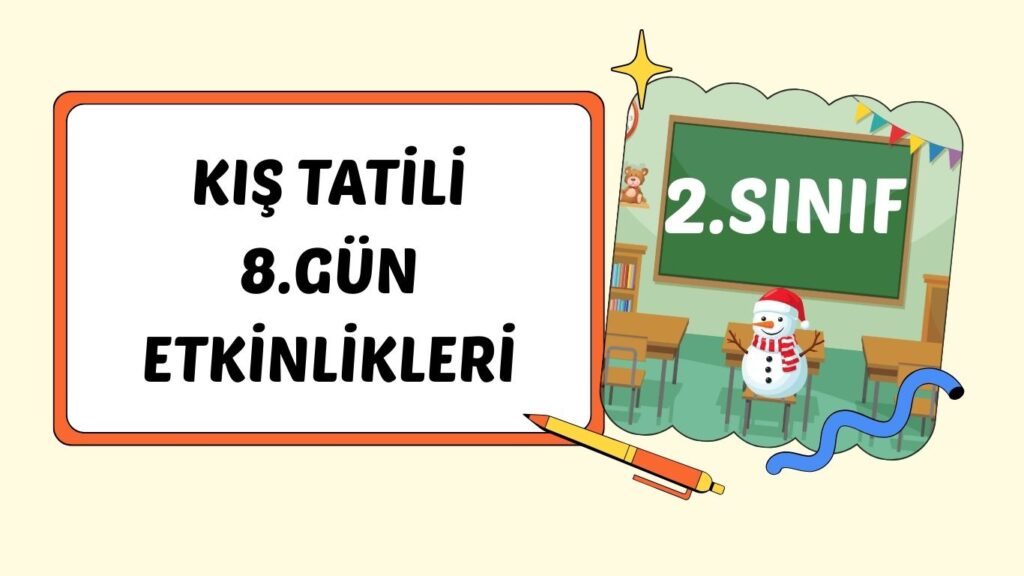2. SINIF II. PAZARTESİ KIŞ TATİLİ ÇALIŞMASI