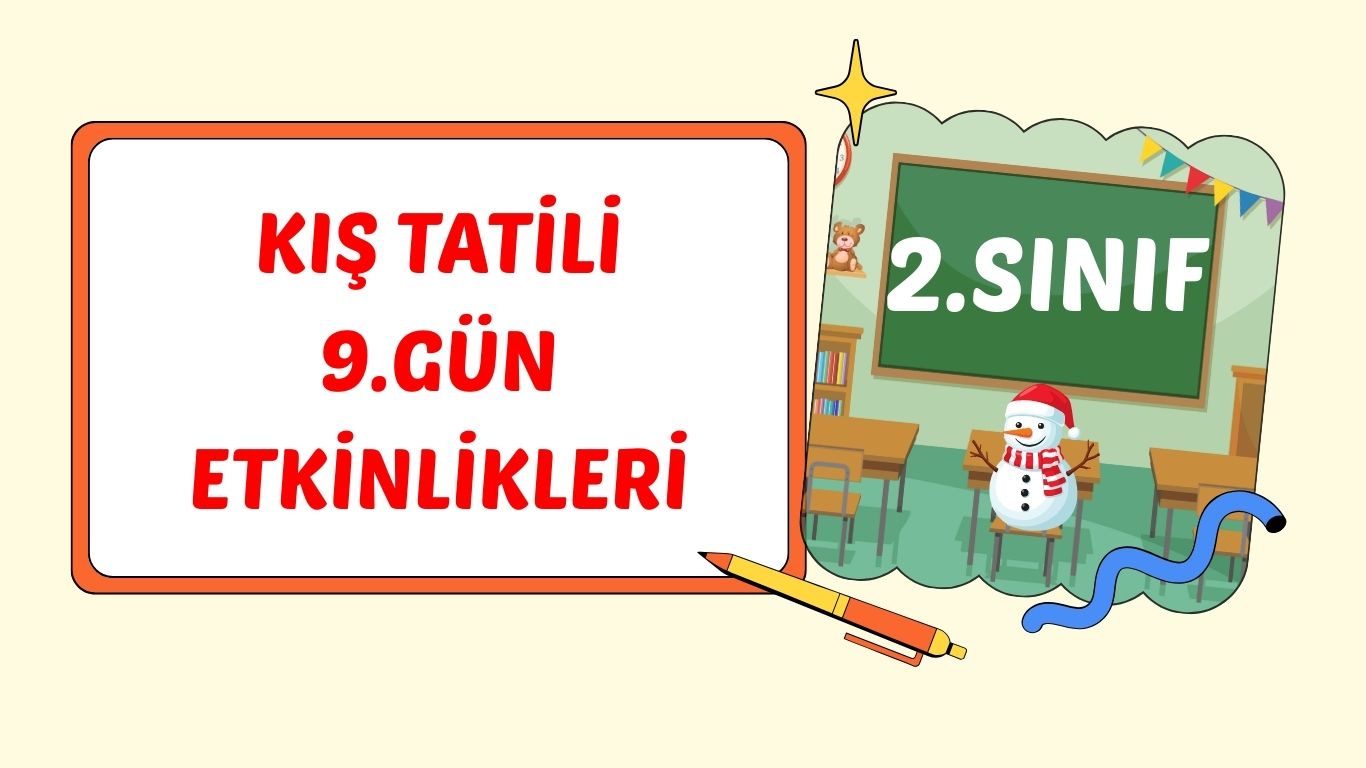 2. SINIF II. SALI KIŞ TATİLİ ÇALIŞMASI