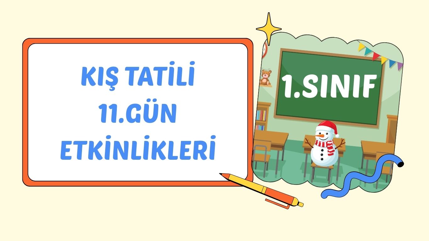 1. SINIF II. PERŞEMBE KIŞ TATİLİ ÇALIŞMASI