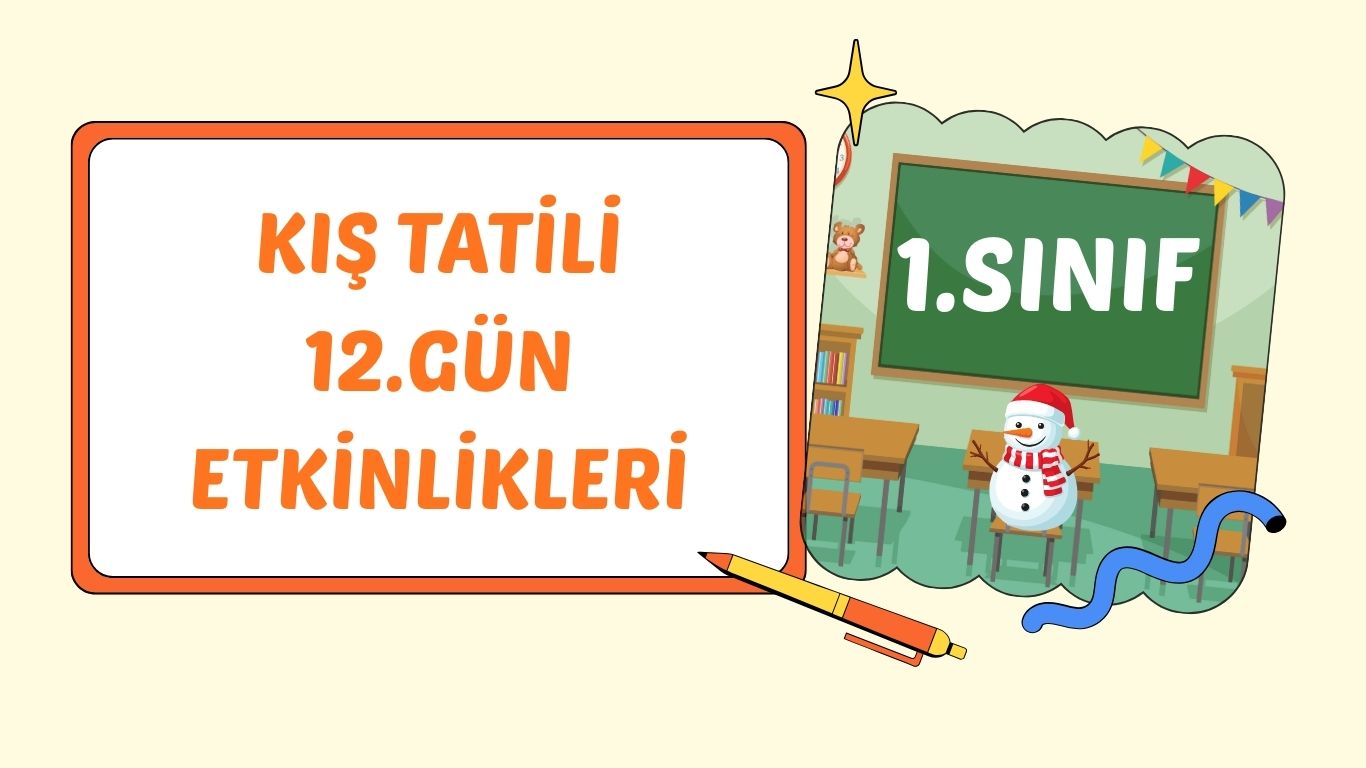 1. SINIF II. CUMA KIŞ TATİLİ ÇALIŞMASI