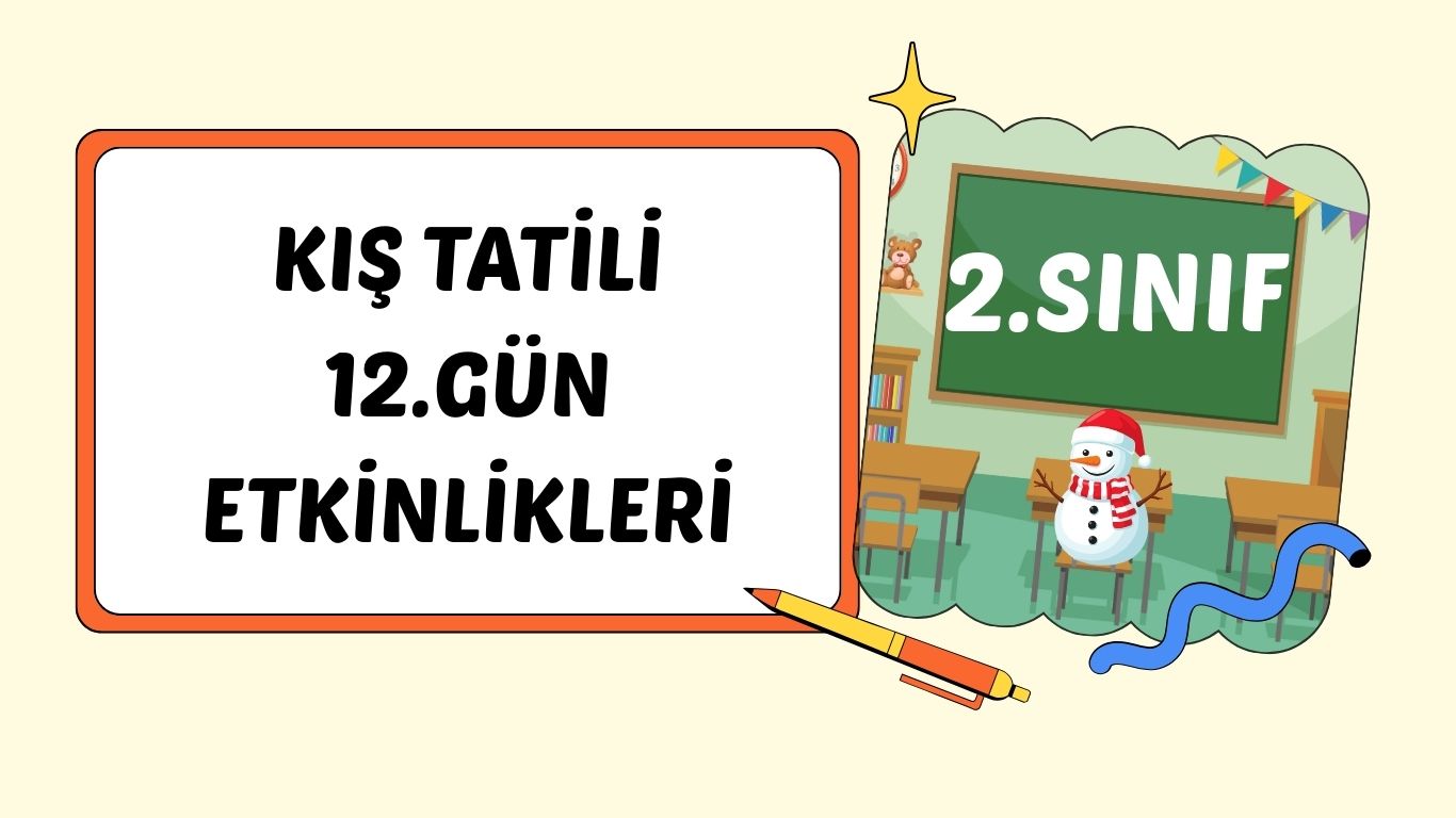 2. SINIF II. CUMA KIŞ TATİLİ ÇALIŞMASI