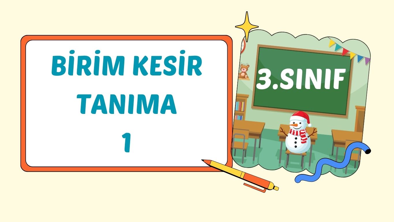 BİRİM KESİRLERİ SEÇELİM