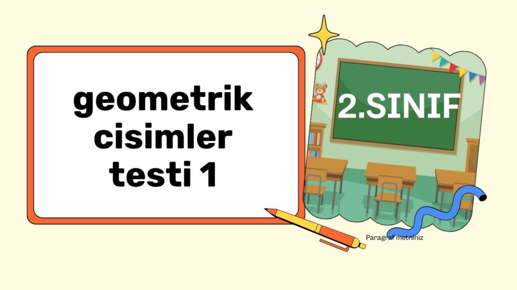 GEOMETRİK CİSİMLERİ MODELLEME GEOMETRİK CİSİMLERİ MODELLEME