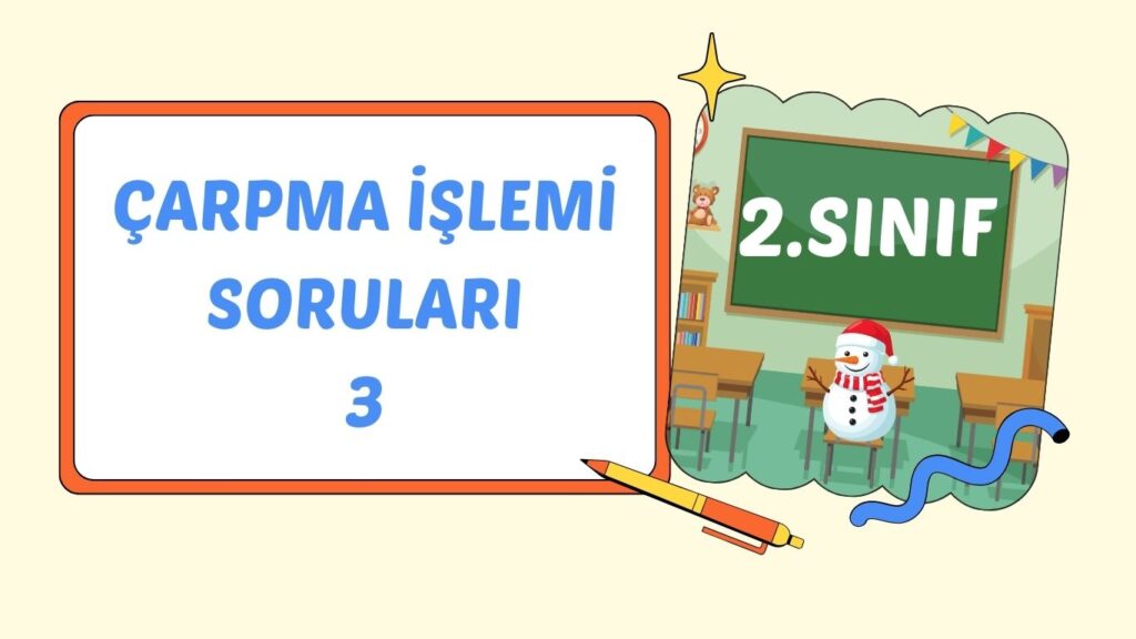 ÇARPMA İŞLEMİ PROBLEMLERİ 3
