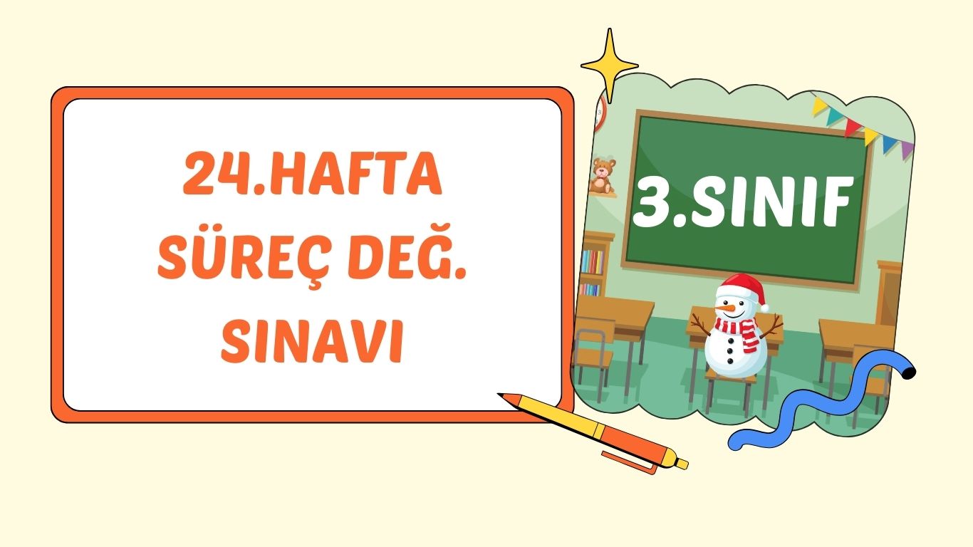 3. SINIF 24. HAFTA KAZANIM KONTROL TESTİ