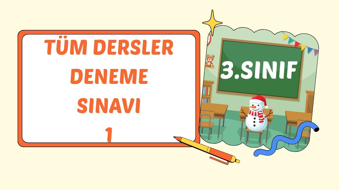 3. SINIF DENEME SINAVI 1(50 SORU)