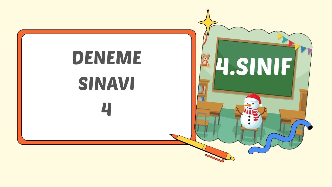 4. SINIF DENEME SINAVI 4