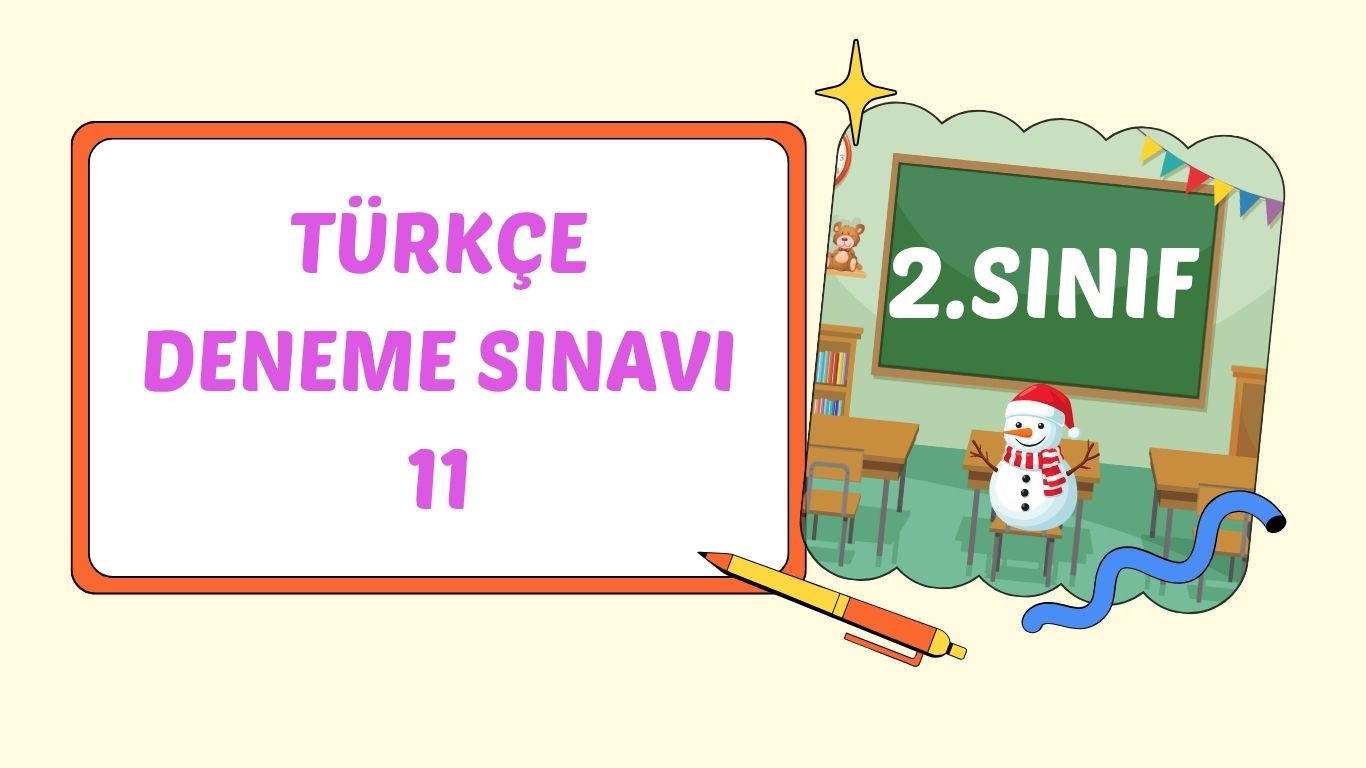 2. SINIF TÜRKÇE DENEME 11