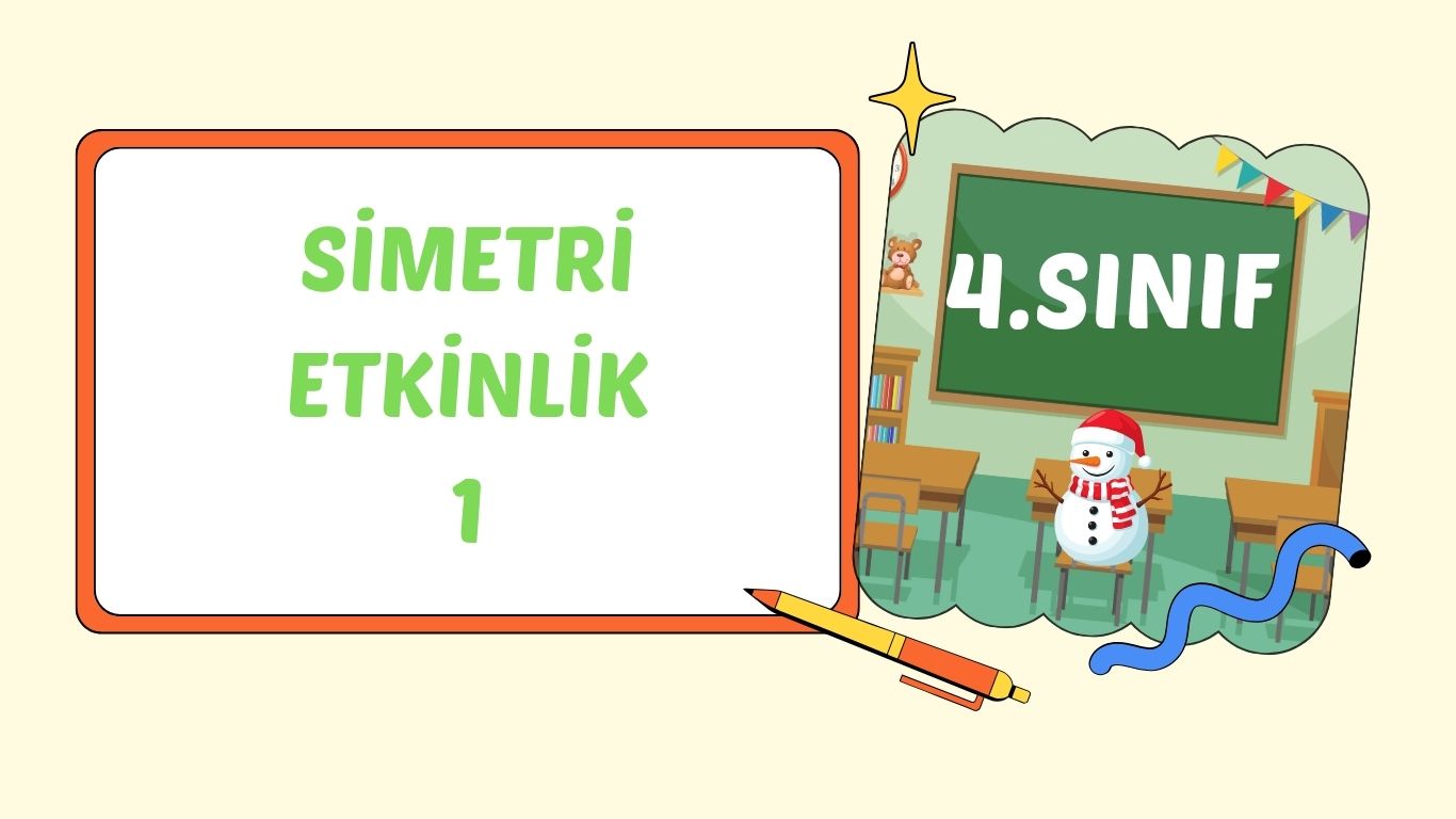 SİMETRİ ETKİNLİK 1
