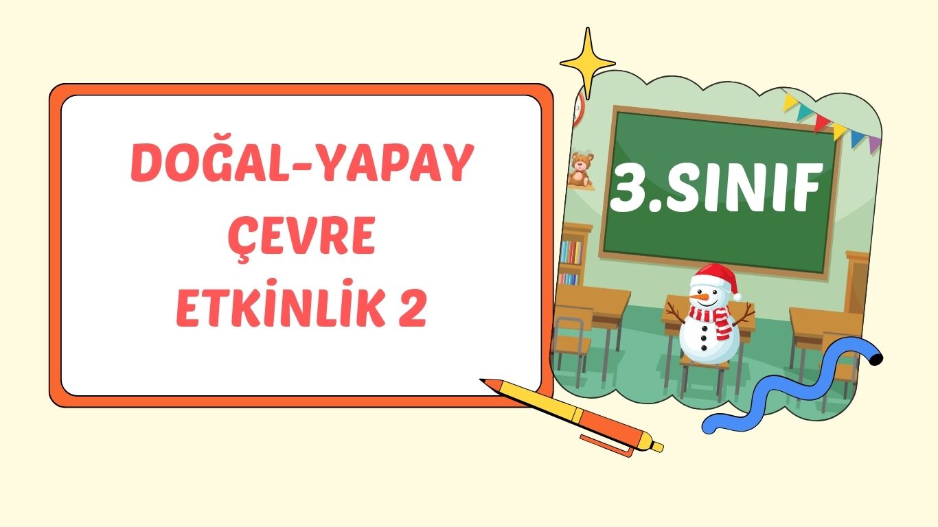 DOĞAL ÇEVRE, YAPAY ÇEVRE KONU PEKİŞTİRME OYUNU