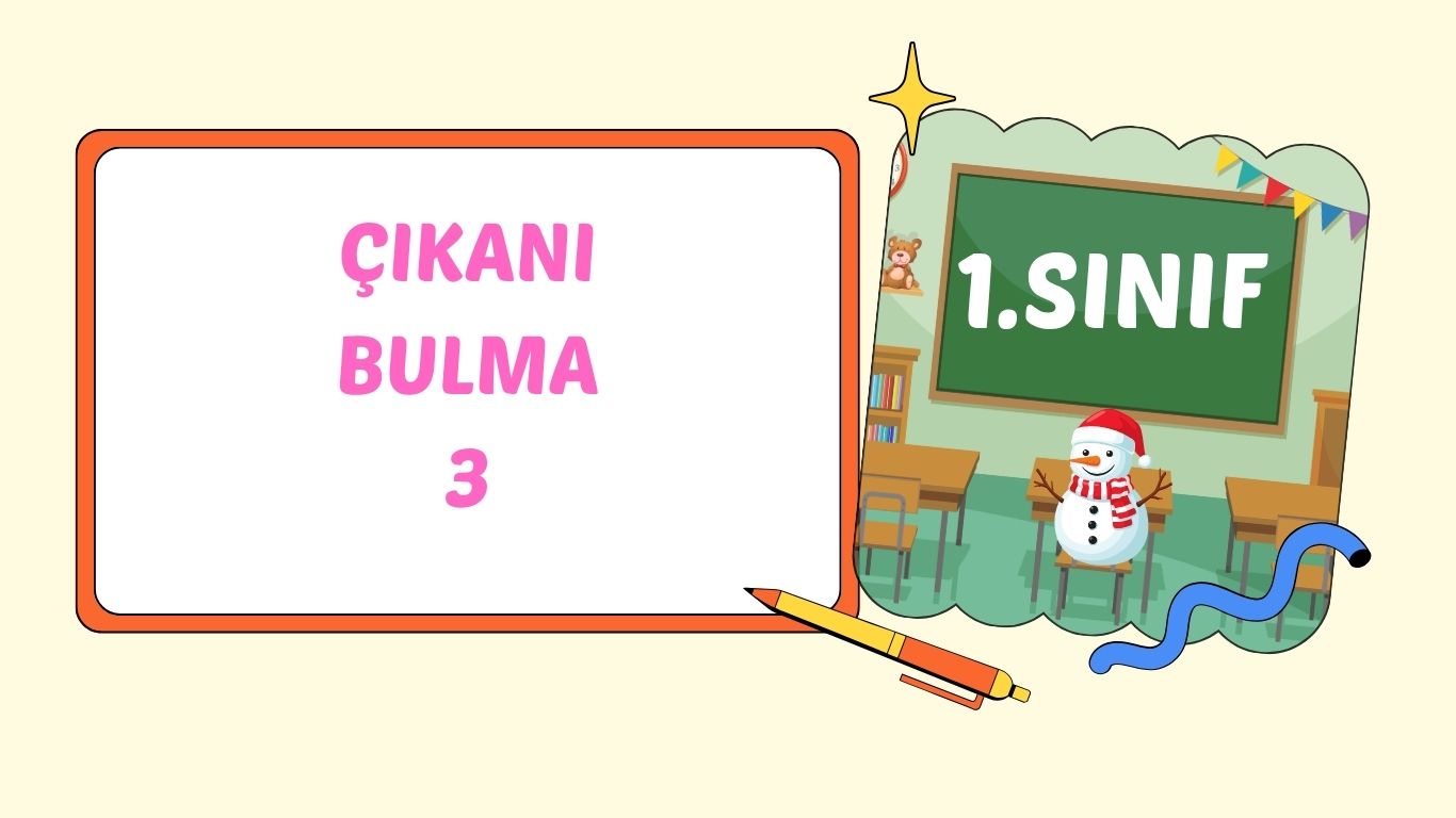 ÇIKANI BULMA 3