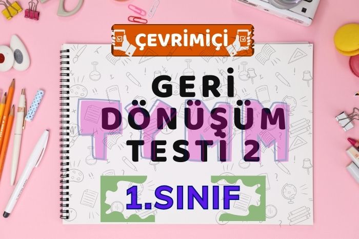 GERİ DÖNÜŞÜM TESTİ 2