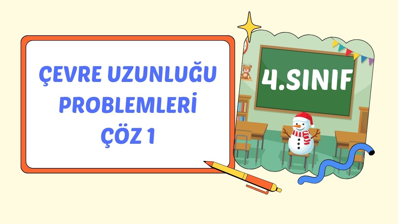 ÇEVRE UZUNLUĞU PROBLEMLERİ