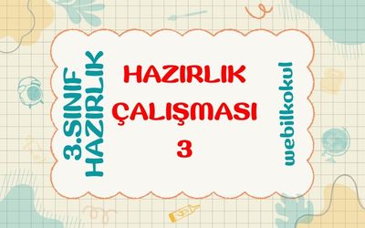 3. SINIFA HAZIRLIK ÇALIŞMASI 3