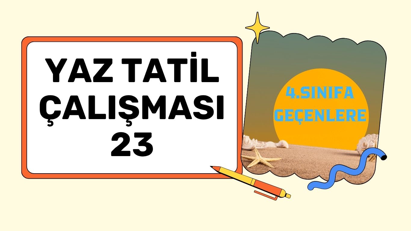 4.SINIFA GEÇENLERE YAZ ÇALIŞMASI 23