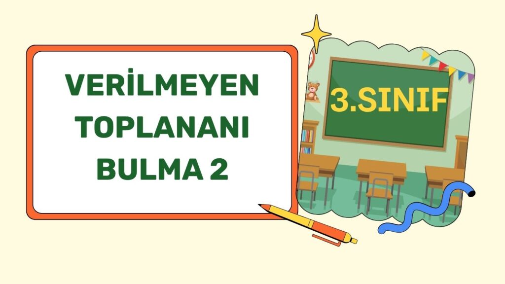 VERİLMEYEN TOPLANANI BULMA 2 VERİLMEYEN TOPLANANI BULMA 2