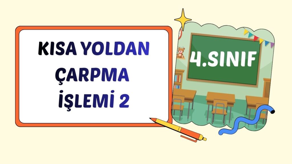 KISA YOLDAN ÇARPMA 2 KISA YOLDAN ÇARPMA 2