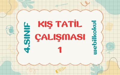 4. SINIF I. PAZARTESİ KIŞ TATİL ÇALIŞMASI