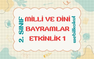 MİLLİ VE DİNİ BAYRAMLAR