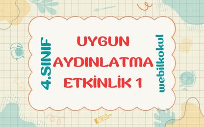 UYGUN AYDINLATMA ETKİNLİKLERİ + pdf